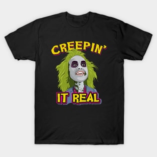 Creepin It Real T-Shirt